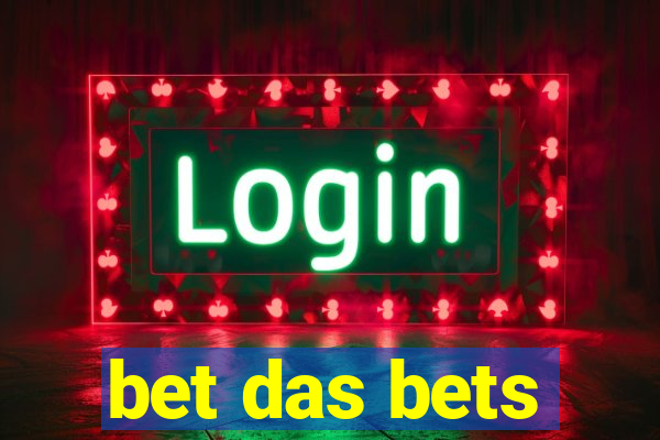 bet das bets